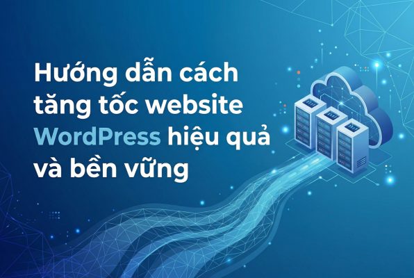 Huong dan cach tang toc website WordPress